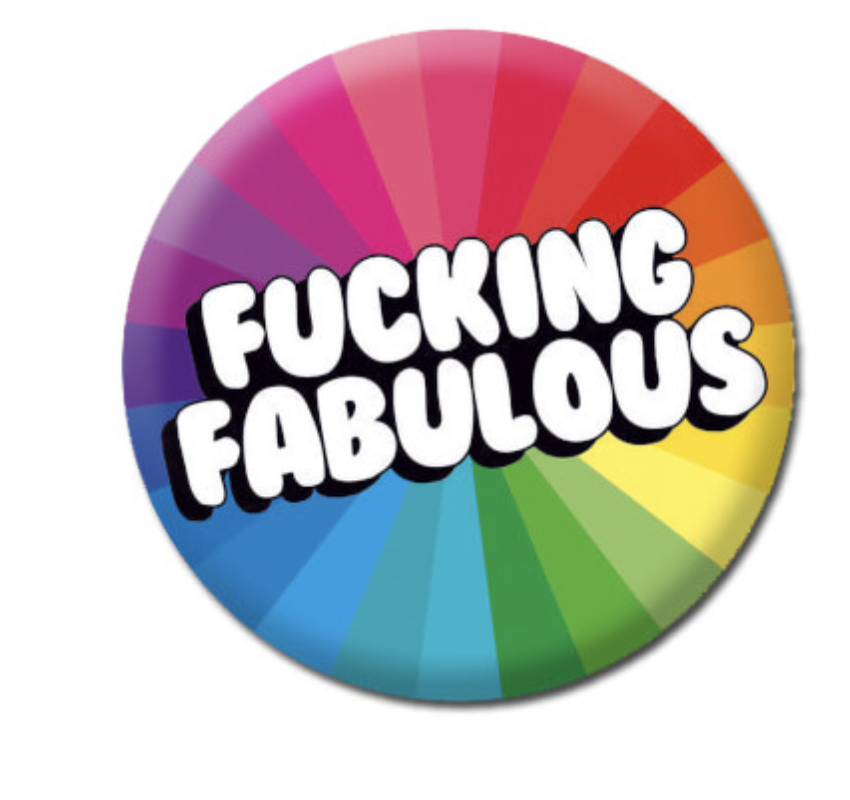 DM FUCKING FABULOUS BADGE