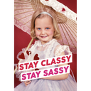 DM STAY CLASSY STAY SASSY CARD