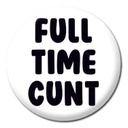 DM FULL TIME CUNT BADGE 