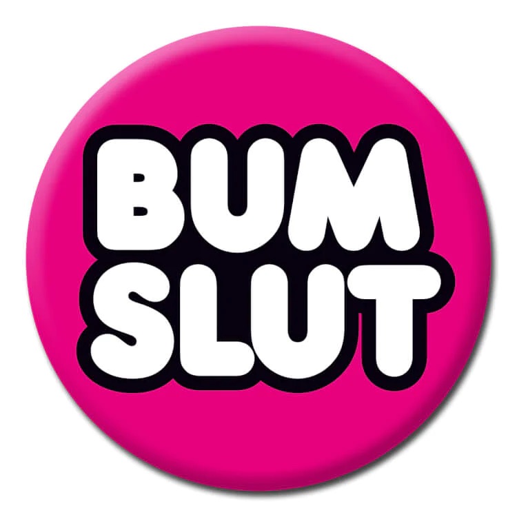 DM BUM SLUT BADGE  