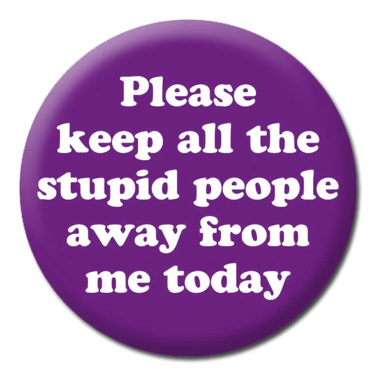 DM STUPID PEOPLE AWAY BADGE