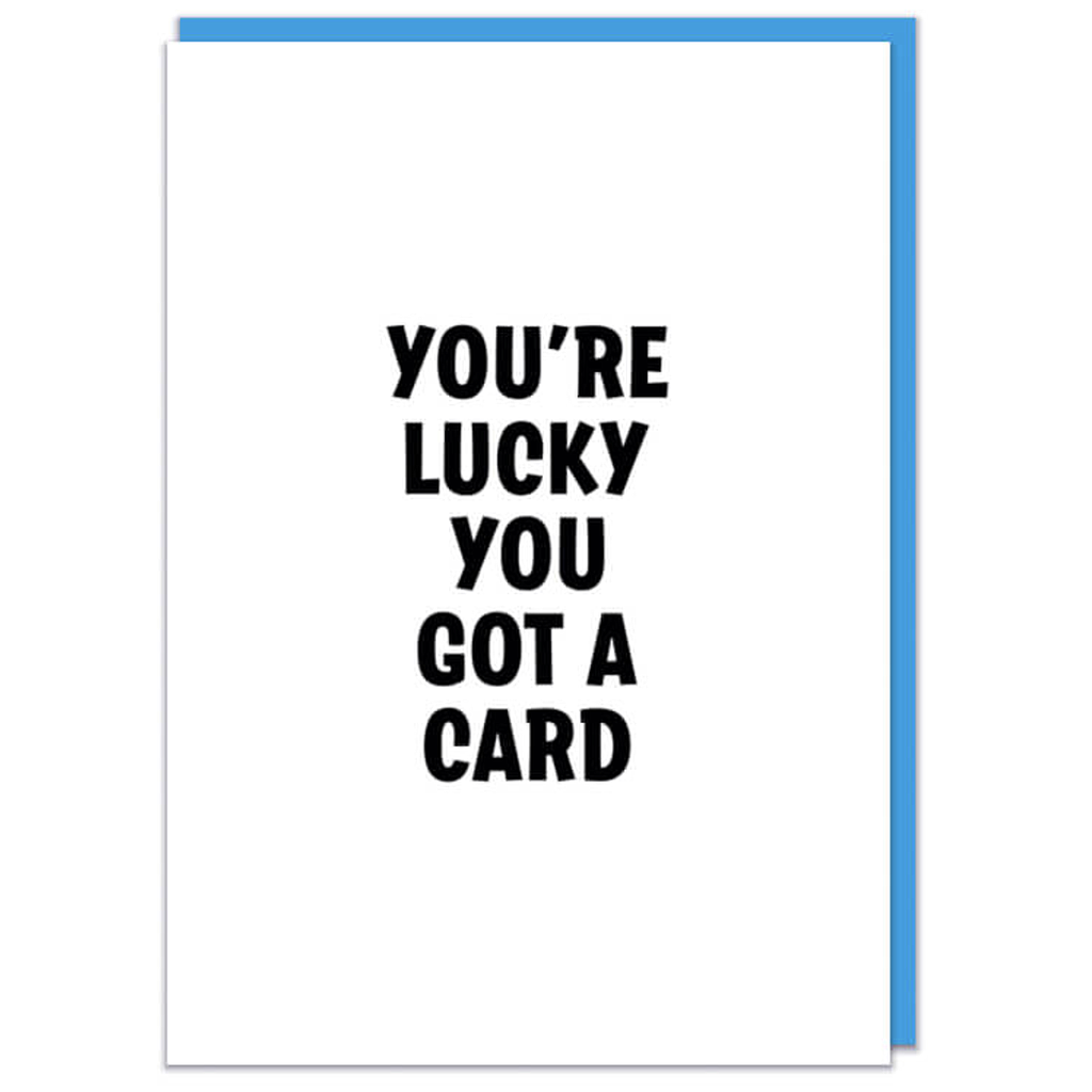 DM YOU´RE LUCKY YOU GOT CARD