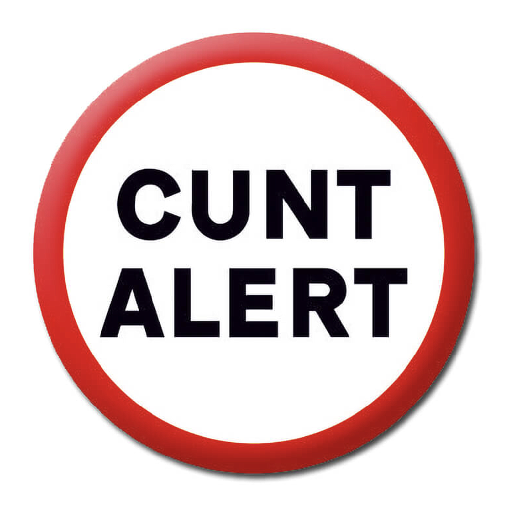 DM CUNT ALERT BADGE