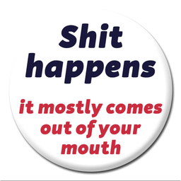 [2100000334780] DM SHIT HAPPENS BADGE