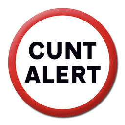 [2100000351541] DM CUNT ALERT BADGE