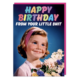 [2100000351657] DM HAPPY BIRTHDAY LITTLE SHIT GIRL CARD