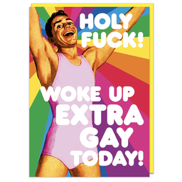 [2100000361526] DM WOKE UP EXTRA GAY CARD